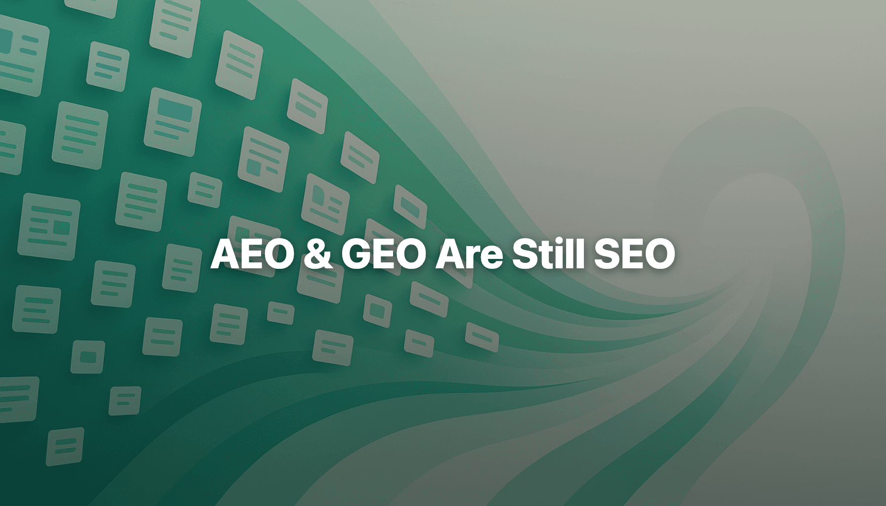 AEO and GEO Are Still SEO: What Google's Official AI Guide Actually Says