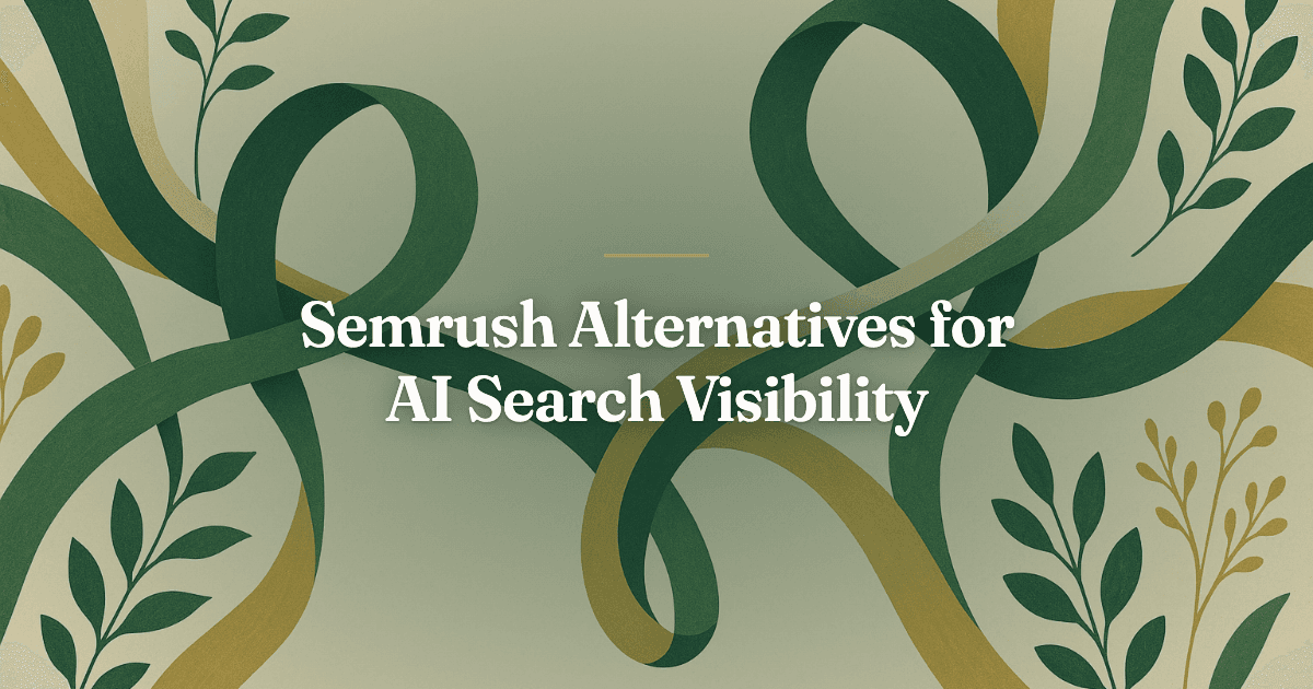 Semrush Alternatives for AI Search Visibility (2026)