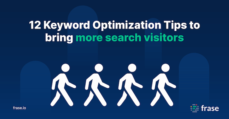 12 Keyword Optimization Tips to bring more search visitors