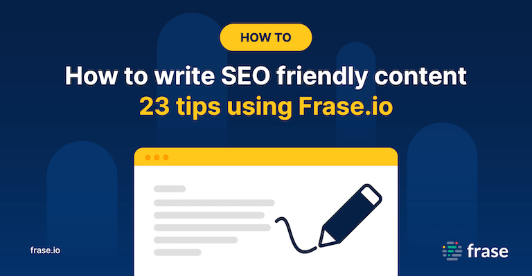 Writing SEO Friendly Content with Frase